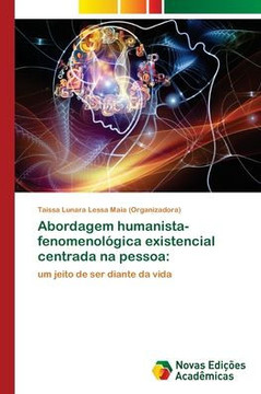 Abordagem humanista-fenomenológica existencial centrada na pessoa