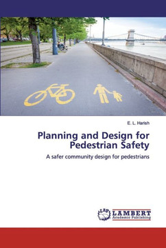 Planning and Design for Pedestrian Safety
