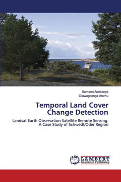 Temporal Land Cover Change Detection