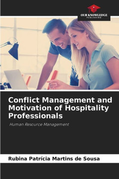 Conflict Management and Motivation of Hospitality Professionals