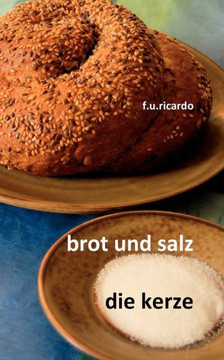 Brot und Salz / Die Kerze