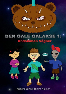 Ondskaben Vågner: Den Gale Galakse 1