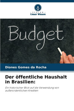 Der öffentliche Haushalt in Brasilien Der öffentliche Haushalt in Brasilien