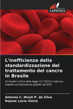 L'inefficienza della standardizzazione del trattamento del cancro in Brasile