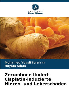 Zerumbone lindert Cisplatin-induzierte Nieren- und Leberschäden