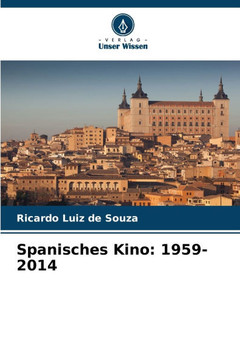 Spanisches Kino: 1959-2014