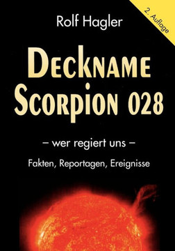 Deckname Scorpion 028: wer regiert uns