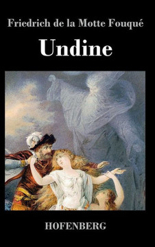 Undine: Eine Erzählung