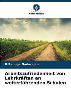 Arbeitszufriedenheit von Lehrkräften an weiterführenden Schulen