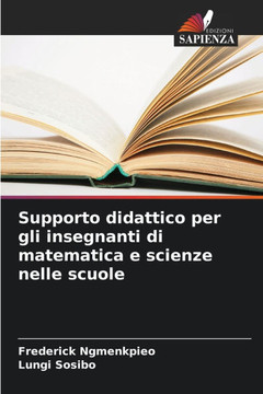 Supporto didattico per gli insegnanti di matematica e scienze nelle scuole Supporto didattico per gli insegnanti di matematica e scienze nelle scuole