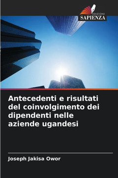Antecedenti e risultati del coinvolgimento dei dipendenti nelle aziende ugandesi