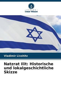 Natzrat Ilit: Historische und lokalgeschichtliche Skizze