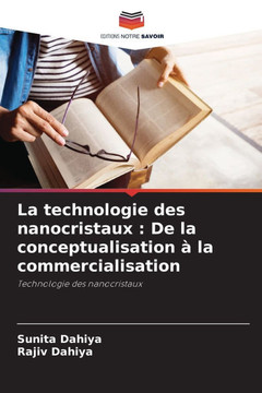 La technologie des nanocristaux: De la conceptualisation à la commercialisation