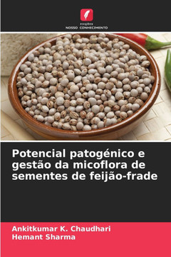 Potencial patogénico e gestão da micoflora de sementes de feijão-frade