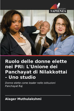 Ruolo delle donne elette nei PRI: L'Unione dei Panchayat di Nilakkottai - Uno studio