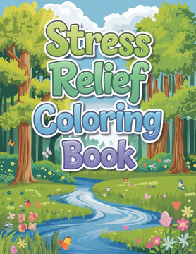 Stress Relief Coloring Book for Women: Coloring Book for Adults ( Large Print ) Relaxation Coloring Books for Women