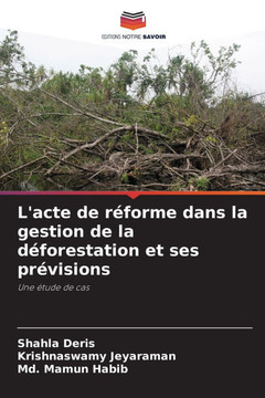 L'acte de réforme dans la gestion de la déforestation et ses prévisions