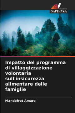 Impatto del programma di villaggizzazione volontaria sull'insicurezza alimentare delle famiglie