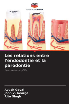 Les relations entre l'endodontie et la parodontie Les relations entre l'endodontie et la parodontie