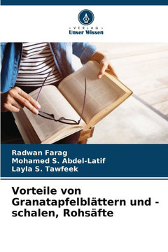 Vorteile von Granatapfelblättern und -schalen, Rohsäfte