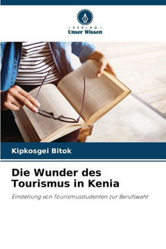 Die Wunder des Tourismus in Kenia