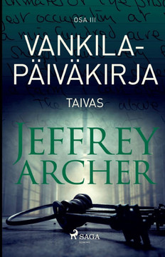 Vankilapäiväkirja - Taivas - Osa III