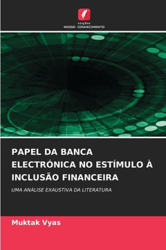 Papel Da Banca Electrónica No Estímulo À Inclusão Financeira