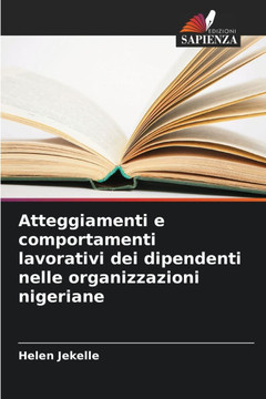 Atteggiamenti e comportamenti lavorativi dei dipendenti nelle organizzazioni nigeriane