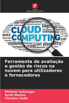 Ferramenta de avaliação e gestão de riscos na nuvem para utilizadores e fornecedores