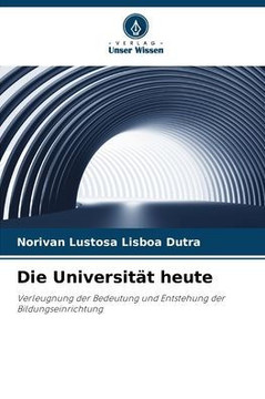 Die Universität heute