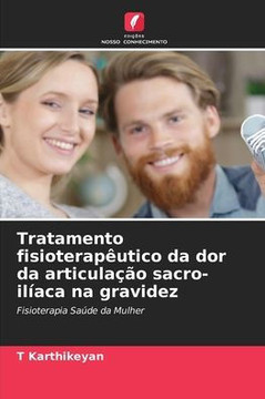 Tratamento fisioterapêutico da dor da articulação sacro-ilíaca na gravidez