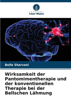 Wirksamkeit der Pantomimentherapie und der konventionellen Therapie bei der Bellschen Lähmung