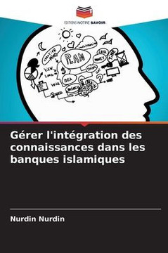 Gérer l'intégration des connaissances dans les banques islamiques