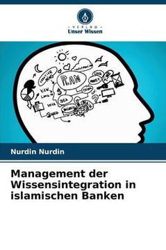 Management der Wissensintegration in islamischen Banken