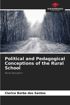 Political and Pedagogical Conceptions of the Rural School