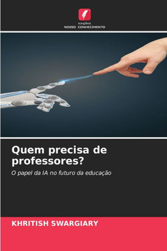 Quem precisa de professores?