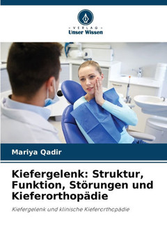 Kiefergelenk: Struktur, Funktion, Störungen und Kieferorthopädie Kiefergelenk: Struktur, Funktion, Störungen und Kieferorthopädie