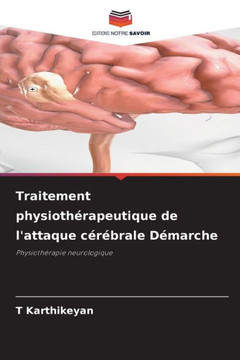 Traitement physiothérapeutique de l'attaque cérébrale Démarche