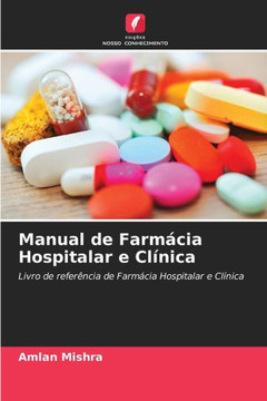 Manual de Farmácia Hospitalar e Clínica