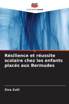 Résilience et réussite scolaire chez les enfants placés aux Bermudes