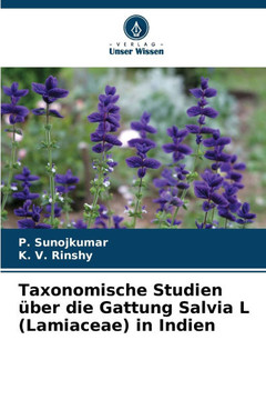 Taxonomische Studien über die Gattung Salvia L (Lamiaceae) in Indien