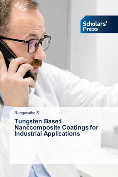 Tungsten Based Nanocomposite Coatings for Industrial Applications