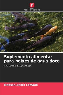 Suplemento alimentar para peixes de água doce