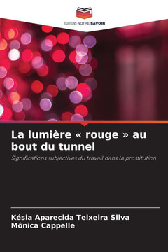 La lumière rouge au bout du tunnel
