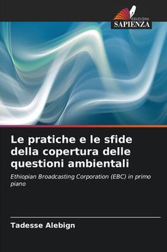 Le pratiche e le sfide della copertura delle questioni ambientali
