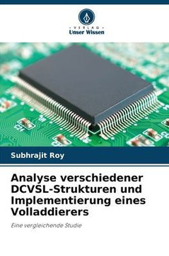 Analyse verschiedener DCVSL-Strukturen und Implementierung eines Volladdierers