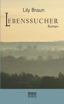 Lebenssucher. Roman