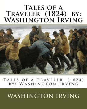 Tales Of A Traveler (1824) By : Washington Irving