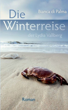 Die Winterreise der Lydia Vallberg: Roman