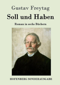 Soll und Haben: Roman in sechs B?hern